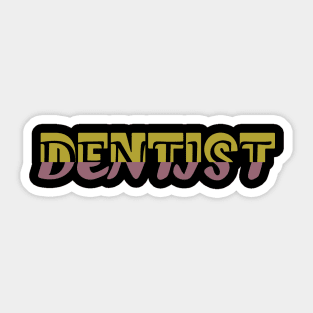 Dentist Sticker